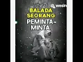 Download Lagu Balada Seorang Minta Minta😔😔 (  tety kadi)