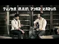 Download Lagu Tujhe Mien Pyaar Krun | Cover Song | Mansab Fayyaz