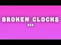 SZA - Broken Clocks (Lyrics)
