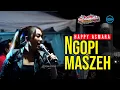Download Lagu Happy Asmara - NGOPI MASZEH | Indramayu Ambyar Fest - 07 November 2023
