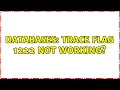Databases Trace Flag 1222 Not Working