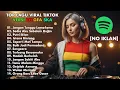 Lagu Top Spotify Indonesia Reggae SKA Playlist 2026 Revealed - Jangan Tunggu Lama-Lama [NO IKLAN]