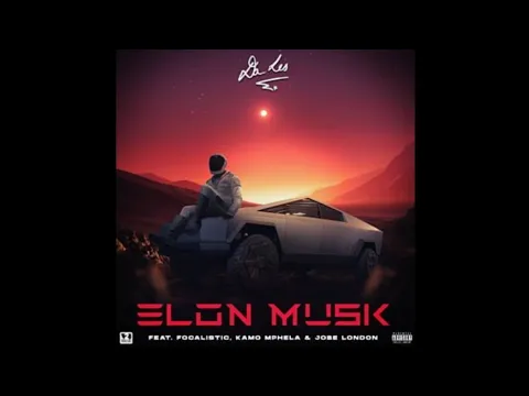 Download MP3 Da L.E.S – Elon Musik (Official Audio) ft. Focalistic, Kamo Mphela & Jobe London