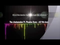 Download Lagu The chaismoker - all we know (Ft. phoebe ryan) [VIDEO LYRICS] BY 24 SOUND
