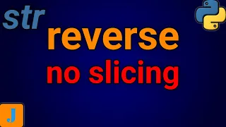 How To Reverse A String In Python Without Slicing