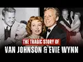 Van Johnson Evie Wynn The Brutal MGM Campaign to Straighten a Gay Star