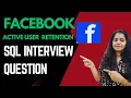 Facebook SQL Interview Question Hard Level Active User Retention