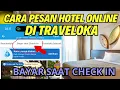 Download Lagu Cara Pesan Hotel di Traveloka Bayar Saat Check in Terbaru - Cara pesan hotel online bayar di tempat