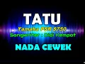 Download Lagu Didi Kempot - Tatu KARAOKE NADA CEWEK By Saka