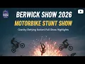 Berwick Show 2026 Full Motorbike Stunt Show Highlights 4K