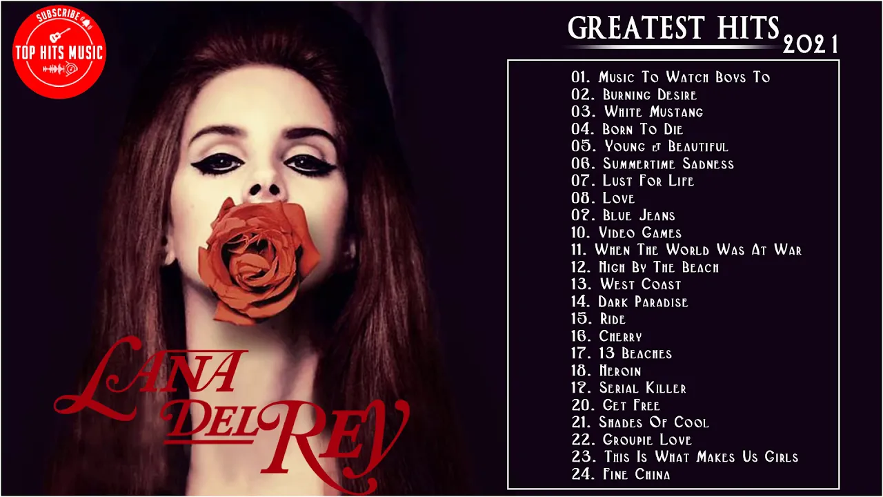 Lana Del Rey Greatest Hits - The Best of Lana Del Rey Songs - Lana Del Rey Full Album Playlist 2021