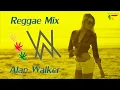 Lagu Alan Walker❤️... Reggae Mix.🎧🔊👣