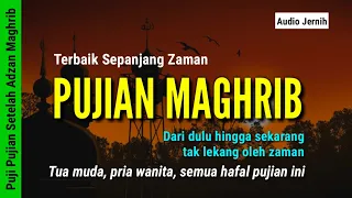 pujian maghrib terbaik sepanjang zaman