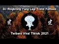 Download Lagu DJ Ringkiting Yang Lagi Trending Tiktok Rimex Fullbass Terbaru Viral Tiktok 2021