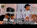 Download Lagu Pull album lagu pop Venuzvenzcoustic || lagu syahdu rock n roll