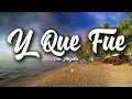 Don Miguelo - Y Que Fue? (Lyrics)