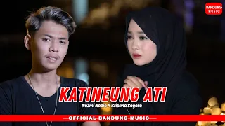 Download KATINEUNG ATI - NAZMI NADIA X KRISHNA SAGARA [Official BM] MP3