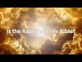 Download Lagu Is the Rapture in the Bible?