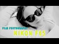 Easy Film photography - Nikon NF65 F65 with Images