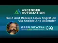Build And Replace Linux Migration Via Ansible Ascender AWX AAP
