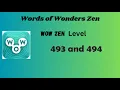 Wow Zen Level 493 Answers Wow Zen Level 494 Answers Words of Wonders Zen Answers