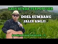 Download Lagu LAGU SUNDA DOEL SUMBANG JALIR JANGJI