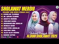 Download Lagu SHOLAWAT MERDU NISSA SABYAN, HAJAR DEWI \u0026 ALMA ESBEYE FULL ALBUM - SHOLAWAT NABI MERDU TERBARU 2025