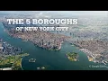 The 5 Boroughs of New York City A Narrated 4K Aerial Tour