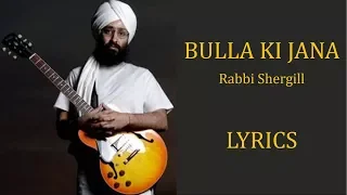Download Bulla Ki Jaana Main Kaun – Rabbi Shergill Lyrics [PUNJABI | ROM | ENG] MP3