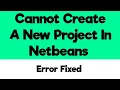 How To Fix Can t Create A New Project In NetBeans