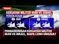 Download Lagu Perbandingan Kekuatan Militer Iran Vs Israel - iNews Sore 17/04