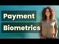 Do All Payment Apps Support Biometric Authentication