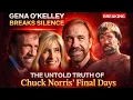 Gena O Kelley Breaks Silence The Untold Truth of Chuck Norris Final Days