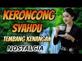 Download Lagu KERONCONG SYAHDU__ TEMBANG KENANGAN NOSTALGIA _ LAGU INI BIKIN KANGEN MASA LALU