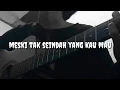 Meski Tak Seindah Yang Kau Mau - Naff | Cover Akustik