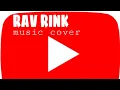 Download Lagu Mengalahkan Hati - RAV RINK cover