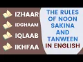 Izhaar | Idghaam | Iqlaab | Ikhfaa | The Rules Of Noon Sakina And Tanween In English Complete