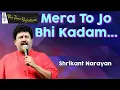 Download Lagu MERA TO JO BHI KADAM HAI I SHRIKANT NARAYAN I THE TIME SIGNATURE