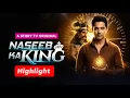 Naseeb ka King - Highlight | Destiny | Micro Drama | Story TV