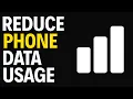 How to Reduce Mobile Data Usage on Android Phone