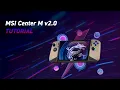 MSI Claw Tutorial l MSI Center M 2 0 MSI