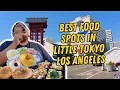 3 BEST FOOD SPOTS IN LITTLE TOKYO LA