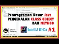 Pengenalan Class Object dan Method - Praktik Java Pemrograman Dasar Menggunakan IntelliJ IDEA