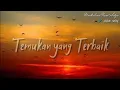 Download Lagu TEMUKAN YANG TERBAIK (Patahan Ranting) #musikalisasipuisi