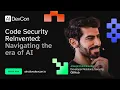 Joseph Katsioloudes - Code Security Reinvented Navigating the era of AI