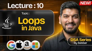 Lecture 10 Loops in Java DSA Series by Babbar