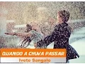 Download Lagu Quando a chuva passar - (Letra e Música)