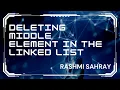 Deleting middle node in linked list using python DSA PYTHON