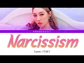 Sunmi (선미) – “Narcissism” Lyrics [Color Coded Lyrics Han|Rom|Ita|가사]