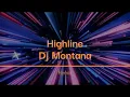 Download Lagu Highline-Dj Montana Remix